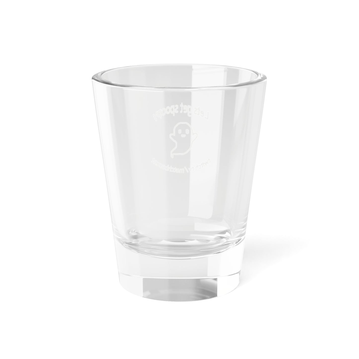 Let's get Spoopy Shot Glass, 1.5oz